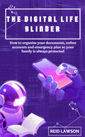 The Digital Life Blinder — The Workbook